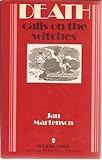 Death calls on the witches : a novel