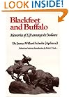 Blackfeet and Buffalo: Memories of Life among the Indians