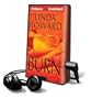 Burn [With Earbuds] (Playaway Adult Fiction)