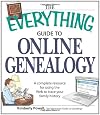 The Everything Guide to Online Genealogy