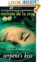 Serpent's Kiss: A Witches of East End Novel