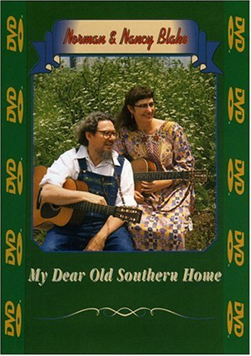CD-Charts  Music : Norman and Nancy Blake: My Dear Old Southern Home [1994] (REGION 1) (NTSC)