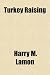 Turkey Raising by Harry M. Lamon