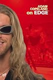 Buy : Adam Copeland on Edge (WWE)