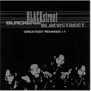 51 WR7J0RgL. SL500 AA300 Blackstreet Greatest Remixes