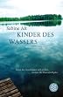 Kinder des Wassers: Wenn die Geschwister sich treffen, fordert der Fluss ein Opfer