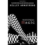 Industrial Magicby Kelley Armstrong
