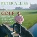 Golf: The Cure for the Grumpy Old Man - It's Never Too Late