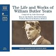 The Life and Works of William Butler Yeats (Naxos Audio)