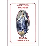 Polonia Prayer Book - Modlitewnik Polonijny (Bilingual Polish/English)