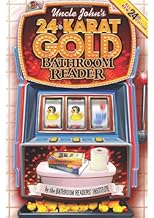 Uncle John's 24-Karat Gold Bathroom Reader (Uncle John's Bathroom Reader) [Paperback]