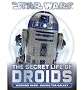 Star Wars: The Secret Life of Droids [ STAR WARS: THE SECRET LIFE OF DROIDS ] by Fry, Jason (Author) Mar-19-2012 [ Hardcover ]