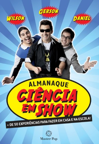 Almanaque Ciência em Show (Portuguese Edition)