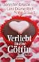Verliebt in eine G�ttin: Roman