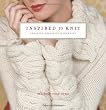 Inspired to Knit: Creating Exquisite Handknits