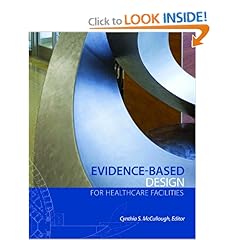 Evidence-based Design for Healthcare Facilities Evidence-based Design for Healthcare Facilities