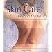Skin Care: Beyond the Basics