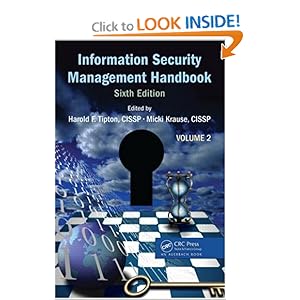 Information Security Management Handbook, Sixth Edition, Volume 2 Harold F. Tipton and Micki Krause