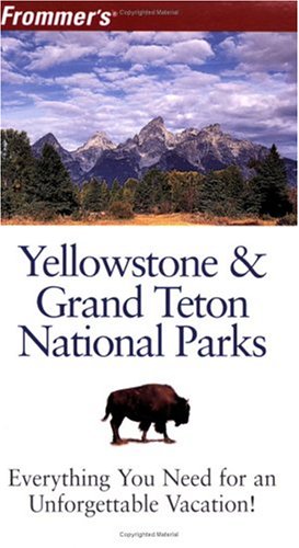 Frommers Yellowstone & Grand (Park Guides)