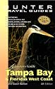 Adventure Guide Tampa Bay & Florida's West Coast (Adventure Guide to Tampa Bay & Florida's West Coast)