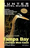 Adventure Guide Tampa Bay & Florida's West Coast (Adventure Guide to Tampa Bay & Florida's West Coast) (Adventure Guide to Tampa Bay & Florida's West Coast)
