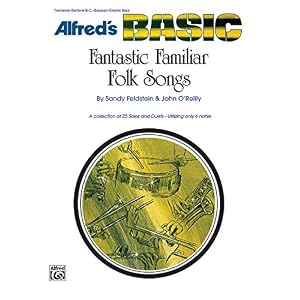 Fantastic Familiar Folk Songs: Bass Clef Instruments (Trombone, Baritone B.C., Electric Bass) (Alfred's Basic Band Method)