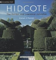 Hidcote: The Garden and Lawrence Johnston