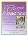 Things Are Going Great In My Absence: How To Let Go And Let The Divine Do The Heavy Lifting