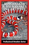 Kingsnakes & Milksnakes in Captivity (Professional Breeders Series)