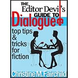 The Editor Devil's Guide to Dialogue ~ Christine M. Fairchild