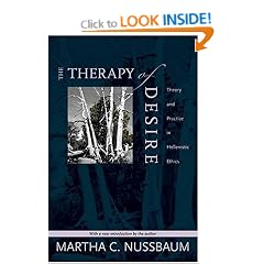 The Therapy of Desire: Theory and Practice in Hellenistic Ethics: 2 (Martin Classical Lectures)