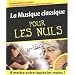 La Musique classique pour les nuls