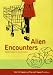 Alien Encounters: Popular Culture in Asian America