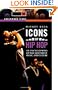 Icons of Hip Hop [2 Volumes]: An Encyclopedia of the Movement, Music, and Culture