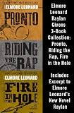 Elmore Leonard Raylan Givens 3-Book Collection: Pronto, Riding the Rap, Fire in the Hole