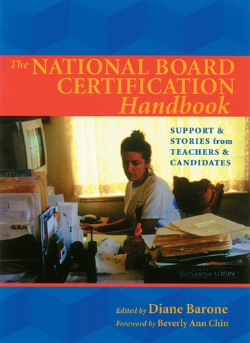 National Board Certification Handbook, The: Support and Stories from Teachers and Candidates