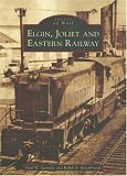 Elgin, Joliet, and Eastern Railway (IL) (Images of Rail)