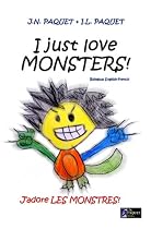 I Just Love MONSTERS! (Bilingual English-French) (I Just Love!)-From Free Kindle Books Library Click to Download Free Kindle Book -> I Just Love MONSTERS! (Bilingual English-French) (I Just Love!)