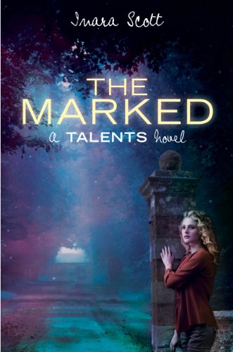 The Marked (A Talents Novel) (Delcroix Academy)