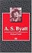 A.S. Byatt (Writers & Their Work)