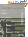 Im Detail: Verdichtetes Wohnen: Konzepte, Planungen, Konstruktionen