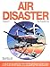 Air Disaster (Vol. 4: The Propeller Era)