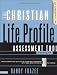 The Christian Life Profile Assessment Tool Training Kit: Discovering theQuality of Yo...