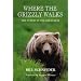 Where the Grizzly Walks: The Future of the Great Bear
