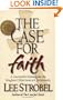 The Case for Faith: A Journalist Investigates the Toughest Objections to Christianity