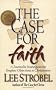CASE FOR FAITH: A Journalist Investigates the Toughest Objections to Christianity