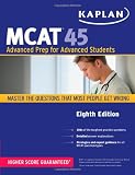 Kaplan MCAT 45: Advanced Prep for Advanced Students