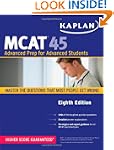 Kaplan MCAT 45: Advanced Prep for Adv...