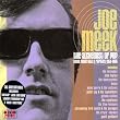 Joe Meek: The Alchemist of Pop - Home Made Hits and Rarities 1958-1966