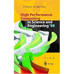 High Performance Computing in Science and Engineering '98: Transactions of the High Performance Computing Center Stuttgart (HLRS) 1998